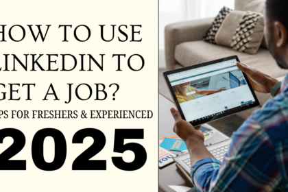 How to Use LinkedIn to Get a Job