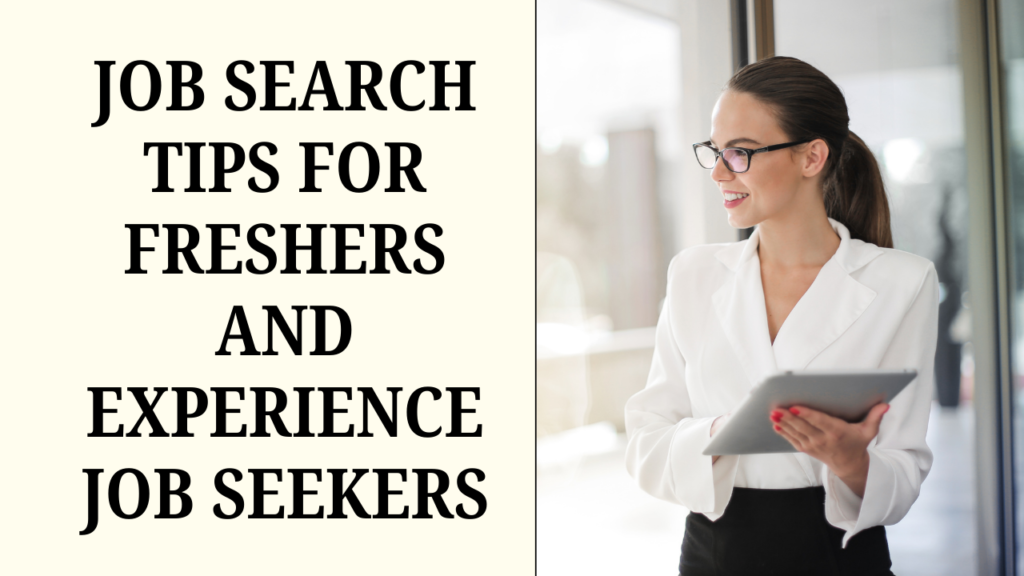 Job Search Tips for Freshers and Experience Job Seekers